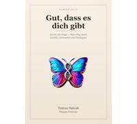 Gut, dass es dich gibt: Ich bin die Frage - Mein Weg durch AuDHD, Zerbrechen und Neubeginn