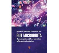 Gut Microbiota: Characterization and Food Conversions to Therapeutic Implications
