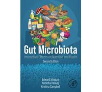 Gut Microbiota: Interactive Effects on Nutrition and Health