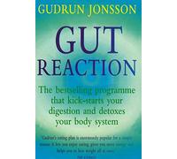 Gut Reaction: A day-by-day programme for choosing and combining foods for better health and easy weight loss