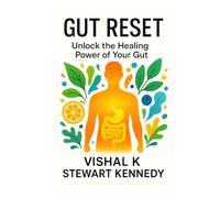 Gut Reset: Unlock the Healing Power of Your Gut (Diet books)