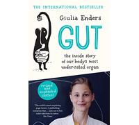 Gut: the new and revised Sunday Times bestseller from author featured on Netflix’s Hack Your Health: the secrets of your gut
