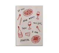 GUTAITER Póster motivacional con texto en inglés "If You Ere What You Eat I Am Pasta", divertido arte decorativo para pared, impresiones en lienzo para estética de habitación, 60 x 90 cm, estilo 2