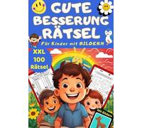 Gute Besserung Rätsel für Kinder - Werd schnell wieder gesund - 100 gute Laune Rätsel im Good Vibes Rätselheft - Das Reha Rätselbuch - Gute Besserung ... Genesungsgeschenk Kind für Jungs und Mädchen