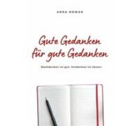 Gute Gedanken Für Gute Gedanken (ebook)