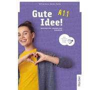 Gute Idee A1.1 Kursbuch+Code – Deutsch für Jugendliche. Deutsch als Fremdsprache – Hueber
