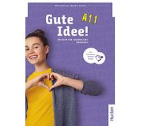 Gute Idee A1.1 Kursbuch+Code – Deutsch für Jugendliche. Deutsch als Fremdsprache – Hueber