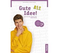 Gute Idee A1.2 Arbeitsbuch+Code: Arbeitsbuch A1.2 plus interaktive Version - 9783197718231