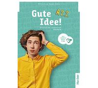 Gute Idee A2.2 Kursbuch+Code: Deutsch für Jugendliche.Deutsch als Fremdsprache