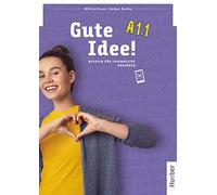Gute Idee! Deutsch für Jugendliche. A1.2. Kursbuch. Per le Scuole superiori. Con espansione online: Kursbuch A1.1 - 9783195018234