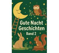 Gute Nacht Geschichte Band 2: Band 2 (Gute Nacht Geschichten)