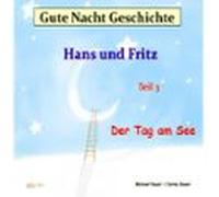 Gute-nacht-geschichte: Hans Und Fritz - Der Tag Am See (audiolibro)