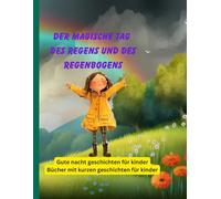 Gute nacht geschichten für kinder: Bücher mit kurzen geschichten für kinder (Märchenbücher für Kinder auf Deutsch)