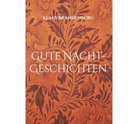 Gute Nacht-Geschichten: Geschichten zum Lesen und Hören