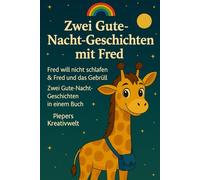 Gute-Nacht-Geschichten mit Fred: Zwei spannende Zoo-Abenteuer in einem Buch Piepers Kreativwelt