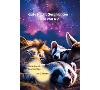 Gute Nacht Geschichten Tiere von A-Z