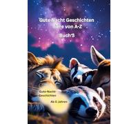 Gute Nacht Geschichten Tiere von A-Z