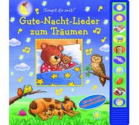 Gute-Nacht-Lieder zum Träumen - Vorlese-Pappbilderbuch mit 10 Melodien für Kinder ab 3 Jahren: Mit Reimen und Vorlese-Geschichte