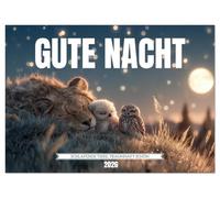 GUTE NACHT - Schlafende Tiere, traumhaft schön (Wandkalender 2026 DIN A3 quer), CALVENDO Monatskalender: Schlafende Tiere und süße Tierbabys als ... Harmonie und eine Portion Ruhe.