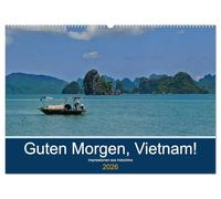 Guten Morgen, Vietnam! (Wandkalender 2026 DIN A2 quer), CALVENDO Monatskalender: Die schönsten Seiten von Vietnam: Hoi An, Ha Long, Da Nang