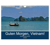 Guten Morgen, Vietnam! (Wandkalender 2026 DIN A4 quer), CALVENDO Monatskalender: Die schönsten Seiten von Vietnam: Hoi An, Ha Long, Da Nang