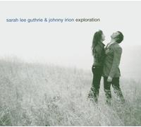 Guthrie,Sarah Lee & Johnny Irion - Exploration [Import]