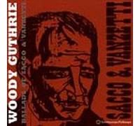 Guthrie, Woody - Ballads of Sacco & Vanzetti [Casete]