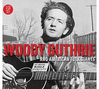Guthrie, Woody - Woody Guthrie And American Folk Giants
