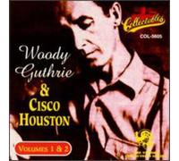 Guthrie Woody - Woody Guthrie & Cisco Houston Vol.1 & 2