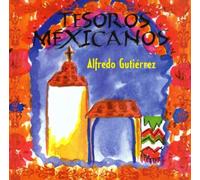 Gutierrez, Alfredo - Tesoros Mexicanos