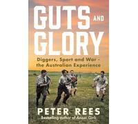 Guts and Glory: Diggers, Sport and War