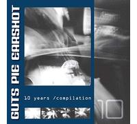 Guts Pie Earshot - 10 Years Compilation