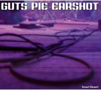 Guts Pie Earshot - Smart Desert