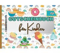Gutscheinbuch Für Kinder: Gutscheinheft Für Kinder Mit 38 Coupons | 14 vorausgefüllte, 24 leere zum Selbst Ausfüllen | Premium Farbe | Tolle Belohnungssystem für Kindern