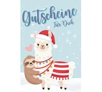 Gutscheine für dich: Lama & Faultier, Gutscheinbuch, 35 Seiten mit Gutscheinen & Erinnerungen zum Selbstausfüllen, Selberschreiben für Weihnachten - ... Oma, Opa, beste Freundin, Freund & Kinder