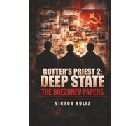 Gutter's Priest 2: Deep State: The Brezhnev Paper’s