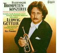 Guttler, Ludwig - Italian Trumpet Concertos