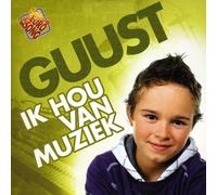 Guust - Ik Hou Van Muziek