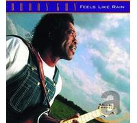 Guy, Buddy - Feels Like Rain
