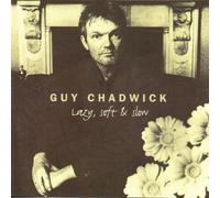 GUY CHADWICK - LAZY, SOFT & SLOW [Vinilo]