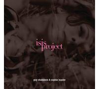 Guy Chambers & Sophie Hunter - Isis Project