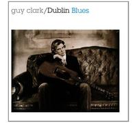 Guy Clark - Dublin Blues