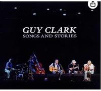 Guy Clark - Songs And Stories