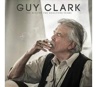 Guy Clark: The Best of the Dualtone Years