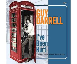 Guy Darrell - I've Been Hurt: The Complete 1960s Recordings
