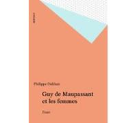 Guy De Maupassant Et Les Femmes (ebook)
