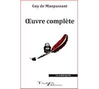 Guy De Maupassant - Œuvre Complète (ebook)