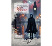Guy Fawkes: La congiura delle polveri (Settemari)
