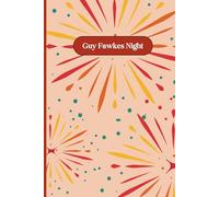 Guy Fawkes Night Plans Red Notebook 6" x 9" A5 120 Lined Pages: Notebook For Planning Fireworks Night