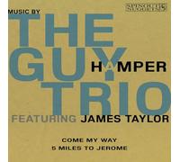 Guy Hamper Trio, the Feat. Taylor, James - Come My Way / 5 Miles To Jerome [Vinilo]